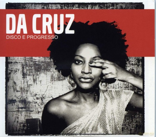 Da Cruz: Disco E Progresso [2CD]