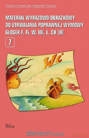 Materiał wyrazowo-obrazkowy... głosek F, Fi, W, Wi [KSIĄŻKA]