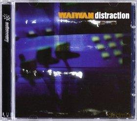 Waiwan: Distraction [CD]