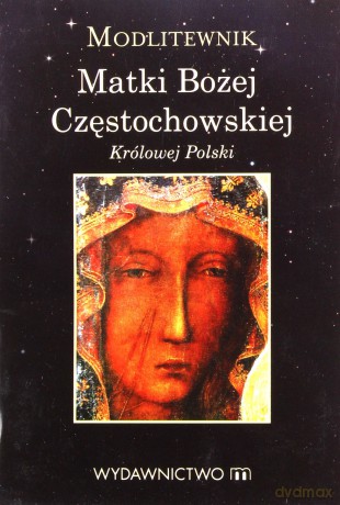 Matka Boska Częstochowska - modlitewnik [KSIĄŻKA]