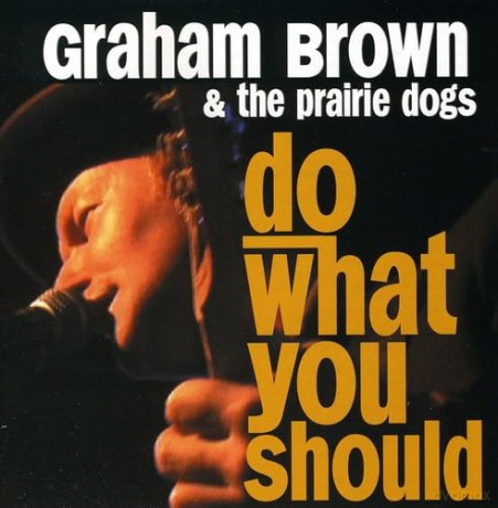 Graham Brown: Do What You Should [CD]