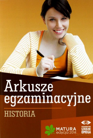 Matura 2014 Arkusze egzamin. Historia [KSIĄŻKA]