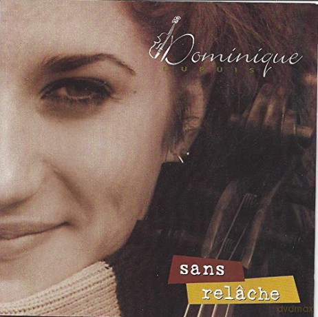 Dominique Dupuis: Dominique Dupuis - Sans Relache [CD]