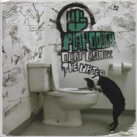 Playdough: Don't Drink The Water [CD]