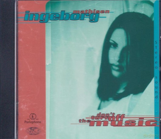 Ingeborg Mathisen: Don't Turn Off The Music [CD]