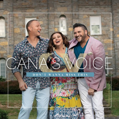 Cana'S Voice: Don't Wanna Miss This [CD]