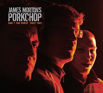 James Morton: Don't You Worry Bout That [CD]