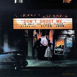 Elton John: Dont Shoot Me Im Only the Piano Playe [CD]