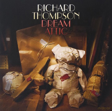 Richard Thompson: Dream Attic [CD]
