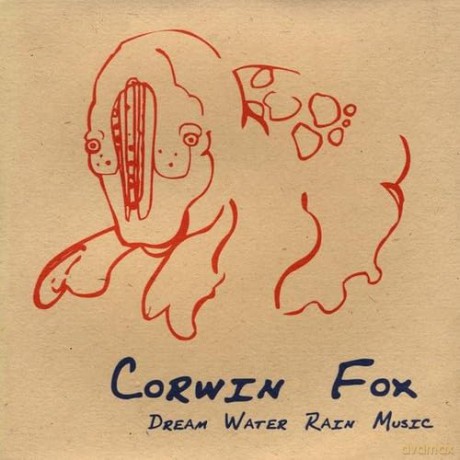 Corwin Fox: Dream Water Rain Music [CD]