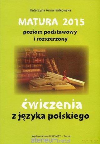 Matura 2015 Język Polski ćwiczenia ZPiR [KSIĄŻKA]
