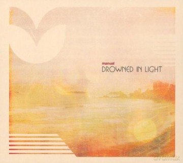 Manual: Drowned in Light [CD]