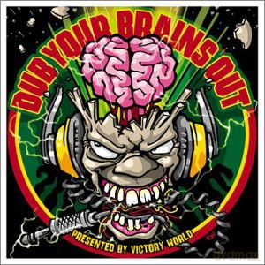 Dub Your Brains Out [CD]