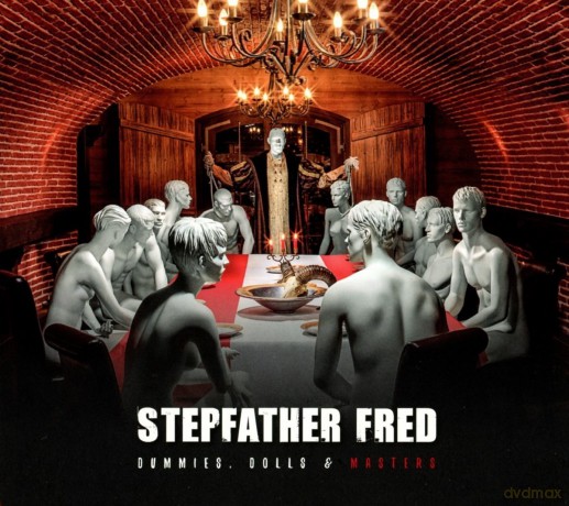Stepfather Fred: Dummies, Dolls And Masters [CD]