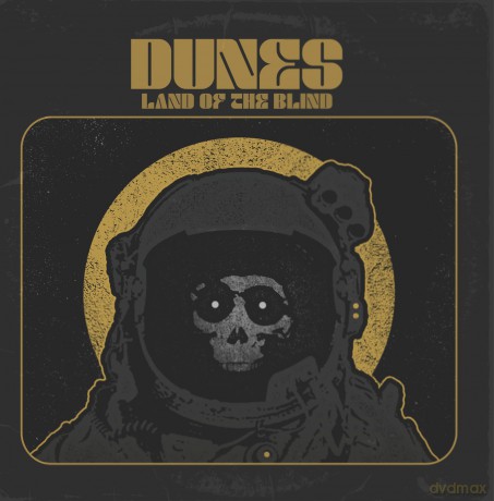 Dunes: Dunes - Land Of The Blind [CD]