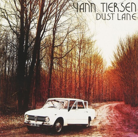 Yann Tiersen: Dust Lane [CD]