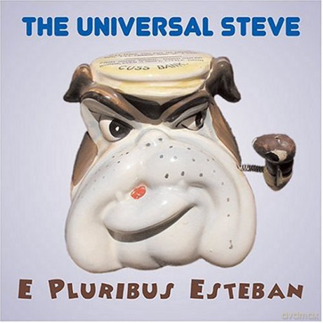Universal Steve: E Pluribus Esteban [CD]