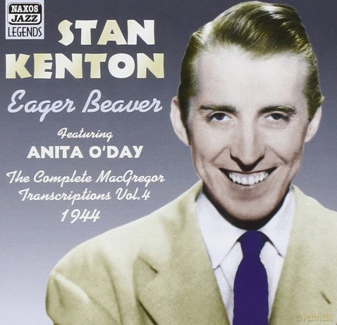 Stan Kenton: Eager Beaver: The Complete Macgregor Transcriptions Vol. 4 [CD]