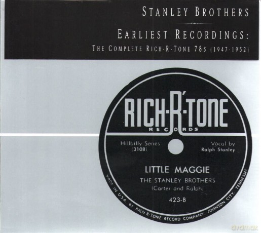 The Stanley Brothers: Earliest Recordings: Complete Rich-R-Tone 78s [CD]
