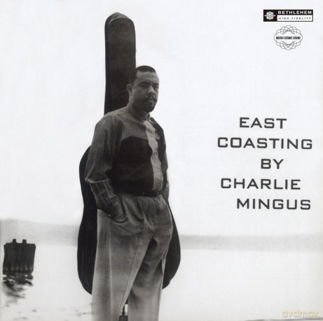 Charles Mingus: East Coasting +2 (2024 Remastering) [CD]