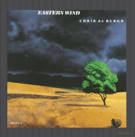 Chris De Burgh: Eastern Wind [CD]