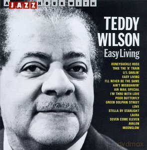 Teddy Wilson: Easy Living [CD]