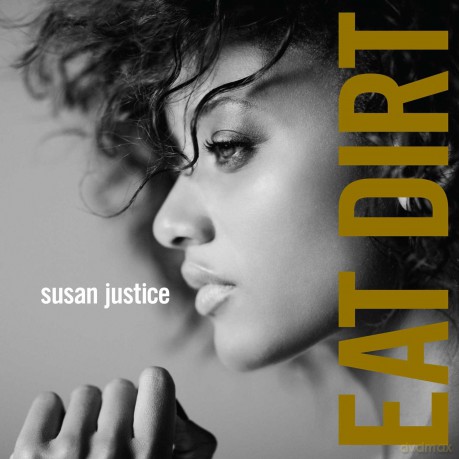 Susan Justice: Eat Dirt [CD]