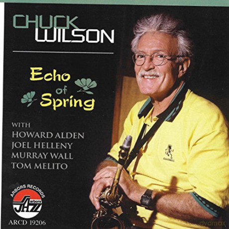 Chuck Wilson: Echo of Spring [CD]