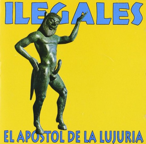 Ilegales: El Apostol De La Lujuria [CD]