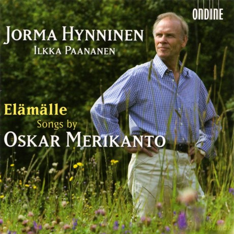 O. Merikanto: Elamalle - Songs by Oskar Merikanto [CD]