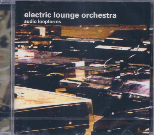 Electric Lounge Orchestra: Electric Lounge Orchestra-Audio Loopforms [CD]
