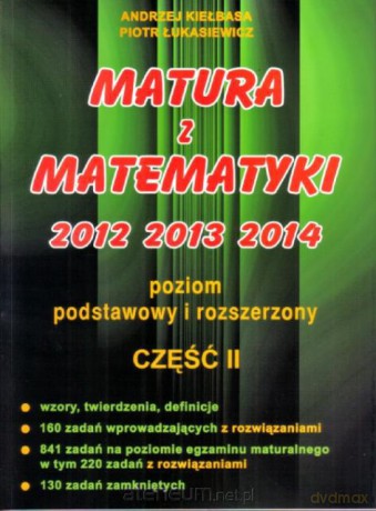 Matura z Matematyki cz.2 2012... Z.P+R Kiełbasa [KSIĄŻKA]