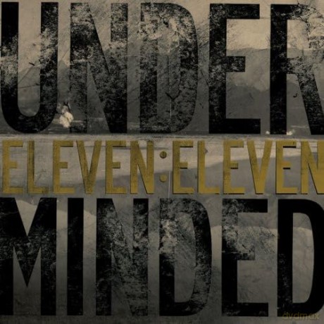 Underminded: Eleven Eleven [CD]