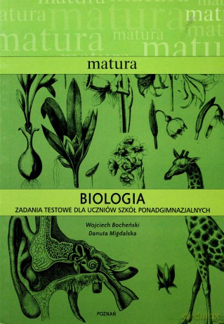 Matura. Biologia- zadania testowe dla uczniów... [KSIĄŻKA]