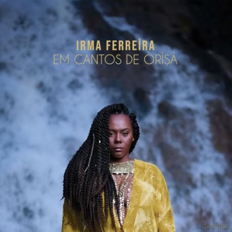Ferreira,Irma: Em Cantos De Orisa [CD]
