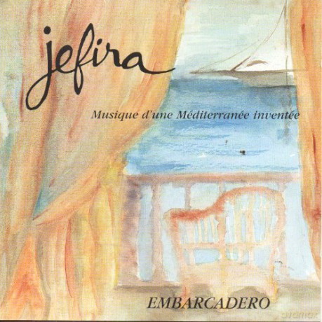 Jefira: Embarcadero [CD]