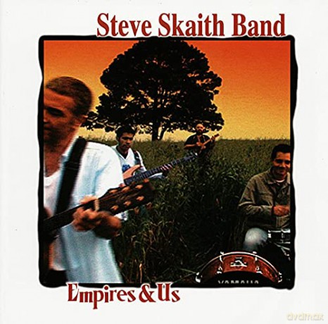 Skaith,Steve Band: Empires and Us [CD]