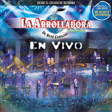 Arrolladora Banda El Limon De Rene Camacho: En Vivo Desde El Coloso De Reforma [CD]