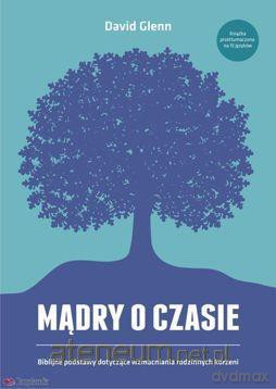 Mądry o czasie. Biblijne podstawy... [KSIĄŻKA]
