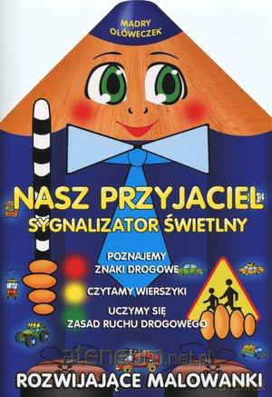 Mądry ołóweczek. Nasz przyjaciel [KSIĄŻKA]