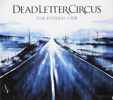 Dead Letter Circus: Endless Mile [CD]