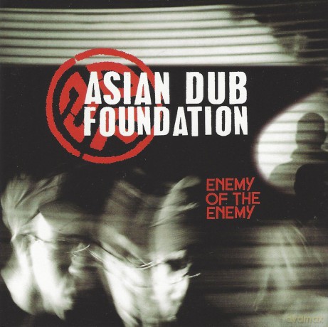Asian Dub Foundation: Enemy of the Enemy [CD]