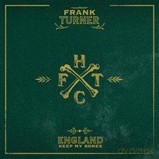 Frank Turner: England Keep My Bones [CD]