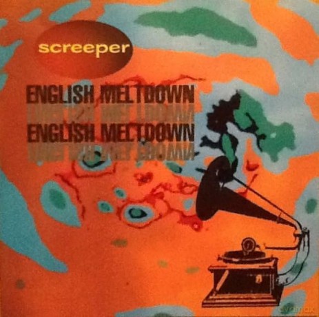 Screeper: English Meltdown [CD]