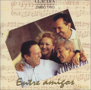 Zimbo Trio & Claudya: Entres Amigos [CD]