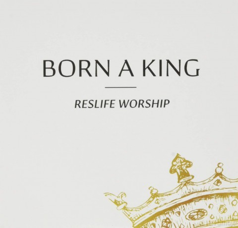 Born A King: Ep-Reslife Worship [CD]