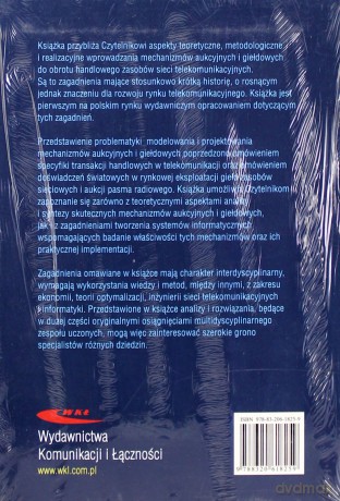Mechanizmy aukcyjne i giełdowe w handlu zasobami [KSIĄŻKA]