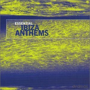 Essential Ibiza Anthems [CD]