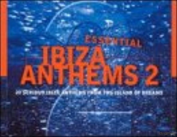 Essential Ibiza Anthems vol.2 [2CD]