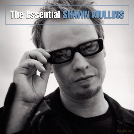 Shawn Mullins: Essential Shawn Mullins [CD]